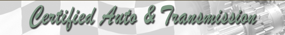 Certified Auto & Transmission